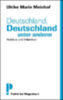 Meinhof, Ulrike Marie: Deutschland, Deutschland unter anderm idegen