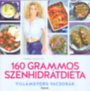 Vrábel Krisztina: 160 grammos szénhidrátdiéta - Villámgyors vacsorák könyv