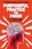 Cardner - James, Gareth: Purposeful Practice for Poker idegen