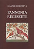 Gáspár Dorottya: Pannonia régészete könyv
