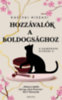 Kasivai Hiszasi: Hozzávalók a boldogsághoz - A Kamogava Kifőzde 3. könyv