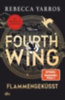 Yarros, Rebecca: Fourth Wing - Flammengeküsst idegen