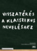 Joanna Williams: Visszatérés a klasszikus neveléshez könyv