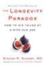 Gundry, Steven R.: The Longevity Paradox idegen