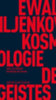 Iljenkow, Ewald Wassiljewitsch: Kosmologie des Geistes idegen