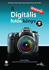 Scott Kelby: A digitális fotós könyv 5. könyv