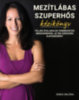 Sinka Miléna: Mezítlábas szuperhős kézikönyv e-Könyv