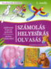 Számolás, helyesírás, olvasás kisiskolásoknak - I. osztály könyv