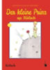 Saint Exupéry, Antoine de: Der Kleine Prinz. Dr kleine Prinz idegen