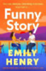 Henry, Emily: Funny Story idegen