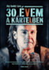 Dudich Ákos, Bigdaddylaca: 30 évem a Kartelben könyv