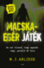 M. J. Arlidge: Macska-egér játék e-Könyv