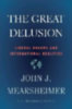 Mearsheimer, John J.: Great Delusion idegen