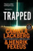 Läckberg, Camilla - Fexeus, Henrik: Trapped idegen