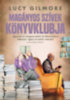 Lucy Gilmore: Magányos szívek könyvklubja könyv