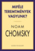 Noam Chomsky: Miféle teremtmények vagyunk? e-Könyv