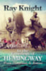 Ray Knight: In the Footsteps of Hemingway From Pamplona to Bimini e-Könyv