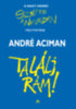 André Aciman: Találj rám! könyv