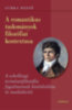 Gurka Dezső: A romantikus tudományok filozófiai kontextusa könyv