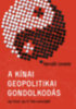 Horváth Levente: A kínai geopolitikai gondolkodás könyv