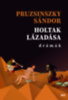Pruzsinszky Sándor: Holtak lázadása könyv