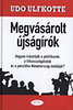 Udo Ulfkotte: Megvásárolt újságírók könyv