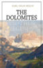 Wolff, Karl F.: The Dolomites and their Legends idegen
