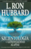 L. Ron Hubbard: Szcientológia - A gondolkodás alapjai könyv