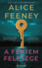 Alice Feeney: A férjem felesége e-Könyv