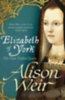 Weir, Alison: Elizabeth of York idegen