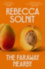 Solnit, Rebecca: The Faraway Nearby idegen