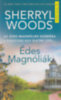 Sherryl Woods: Édes Magnóliák könyv