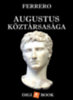 Guglielmo Ferrero: Augustus köztársasága e-Könyv