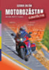 Szeder Zoltán: Motorozástan újratöltve könyv