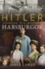 James Longo: Hitler és a Habsburgok könyv