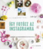 Cyd, Leela: Így fotózz az Instagramra könyv