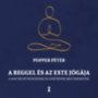 Popper Péter: A reggel és az este jógája könyv