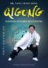 Dr. Yang Jwing-Ming: Qigong - Egészség és harci művészetek könyv