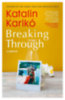 Karikó Katalin: Breaking Through idegen