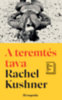 Rachel Kushner: A teremtés tava e-Könyv