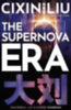Liu, Cixin: The Supernova Era idegen