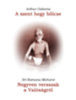 Arthur Osborne; Srí Ramana Maharsi: A szent hegy bölcse / Negyven versszak a Valóságról könyv