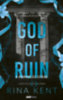 Rina Kent: God of Ruin - A rombolás istene e-Könyv