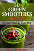 Pearl Robinson: 30 Green Smoothies Recipes e-Könyv