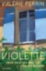 Perrin, Valérie: Violette idegen