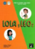 Lola y Leo 2. Libro del alumno + MP3 descargable idegen