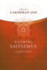 Swami Lakshman Joo: Kasmíri saivizmus könyv