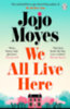 Jojo Moyes: We All Live Here idegen