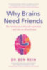 Rein, Ben: Why Brains Need Friends idegen