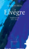 Szilágyi Ákos: Elvégre könyv